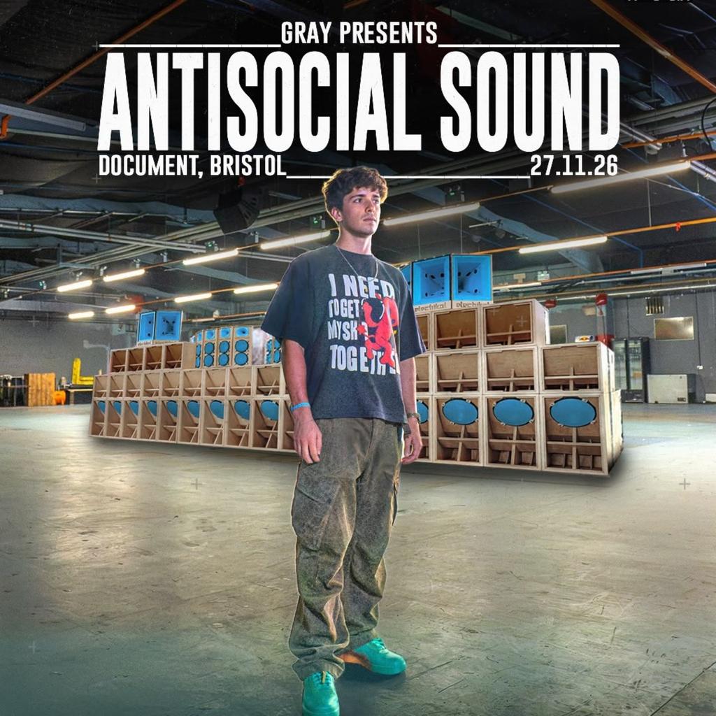 Gray Presents: Antisocial Sound (w/ Electrikal Soundsystem)