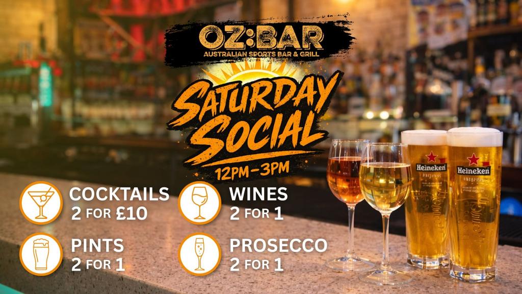 Saturday Social | BOGOF 12-3 | OZ:BAR