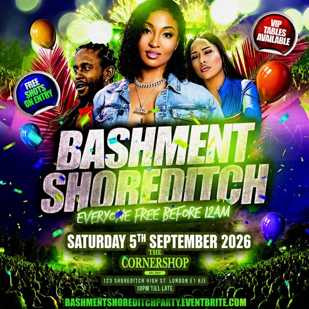 Bashment Shoreditch Party - Free Before Midnight