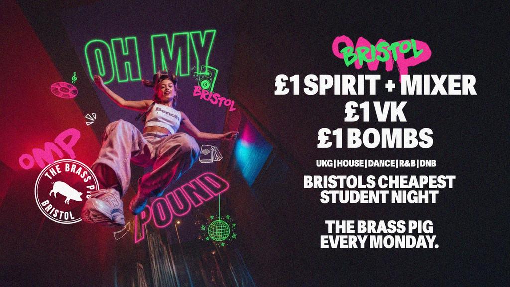 Oh My Pound Mondays - £1 Drinks