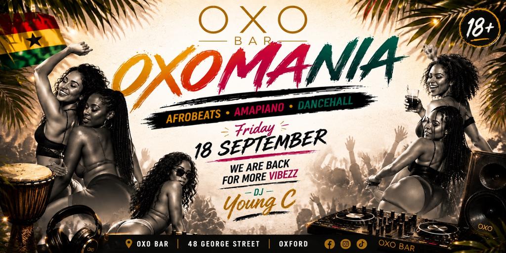 🔥 OXOMANIA @ OXO BAR 🔥