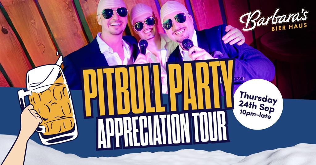BARBARA'S CARDIFF FRESHERS 2026: PITBULL APPRECIATION TOUR