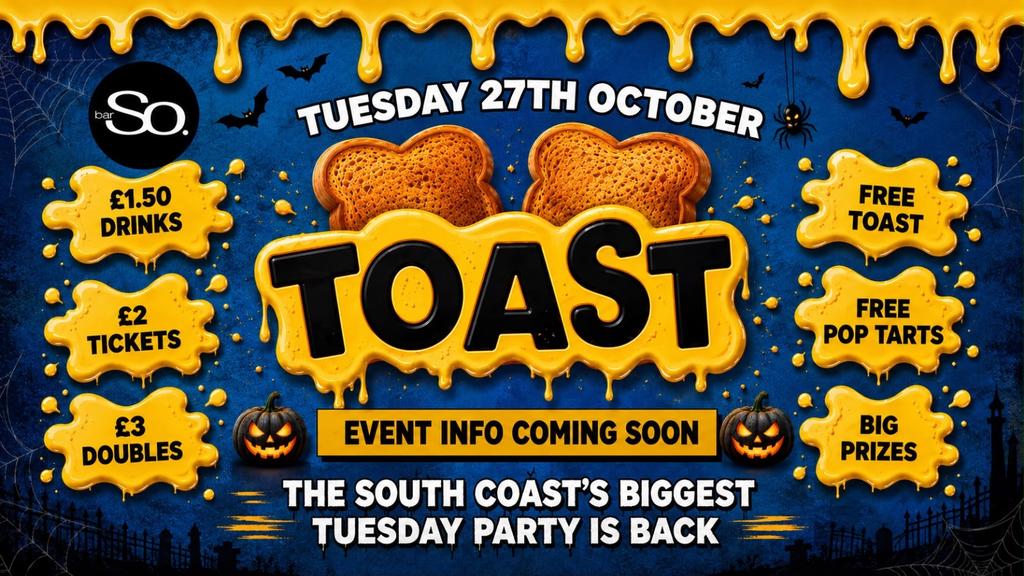 TOAST TUESDAYS • HALLOWEEN EVENT TBC @Bar So 27.10.26