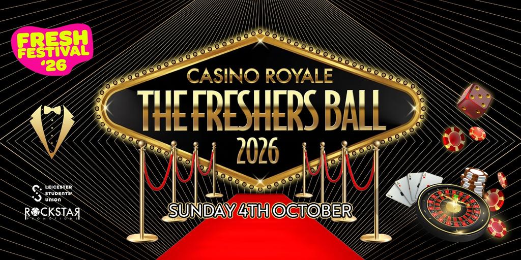 The Casino Royale Freshers Ball 2026!