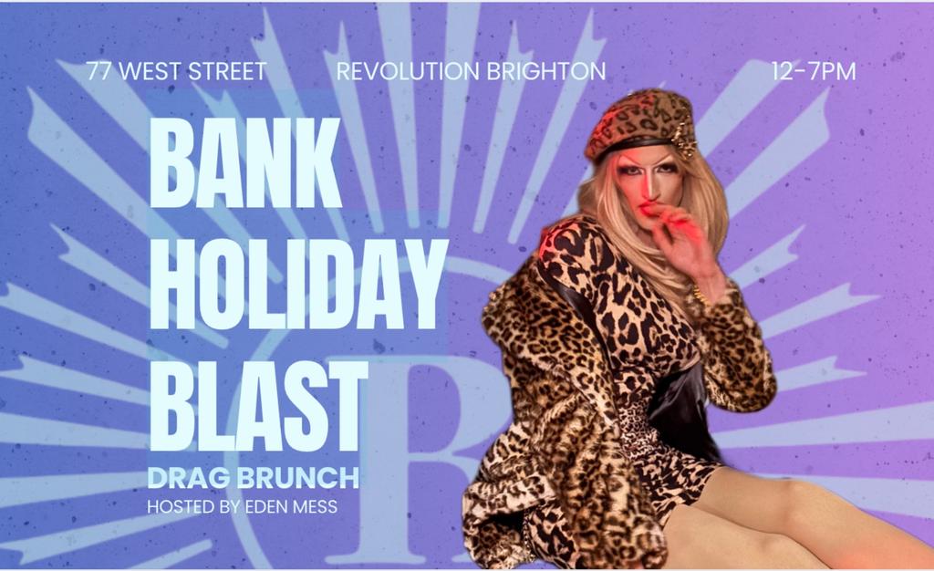 DRAG BRUNCH: BANK HOLIDAY BLAST