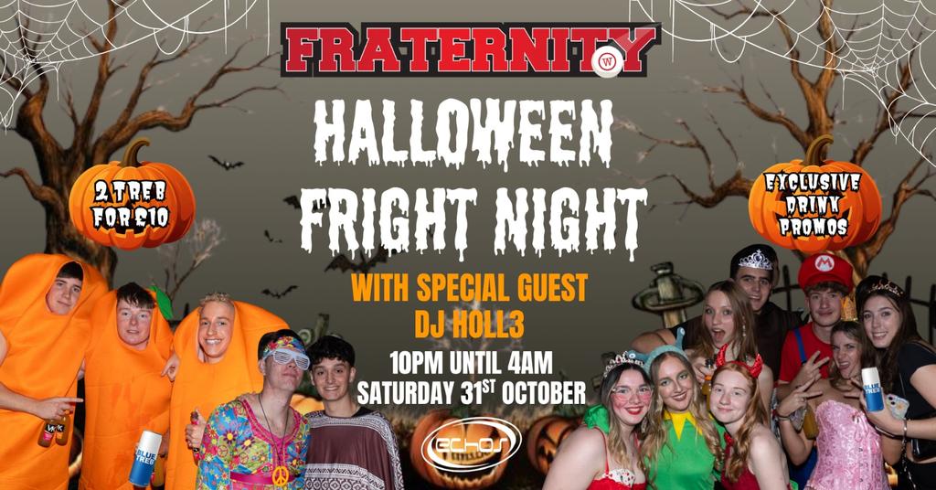 Fraternity Presents: HALLOWEEN FRIGHT NIGHT 👻 🔪💀