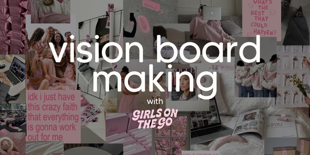 GOTG Vision Board Making