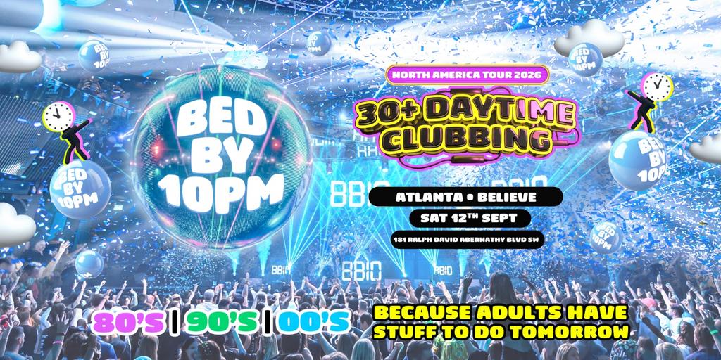 Bed By 10pm Is Coming To Atlanta!