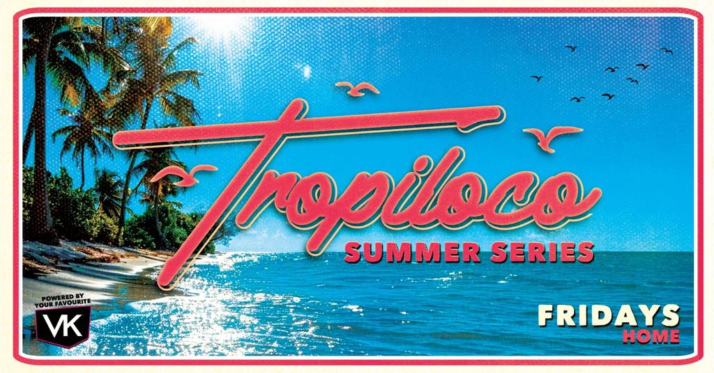 π΄πͺ© TROPILOCO LEEDS πͺ©π΄ Β£3.50 DOUBLE VOKDA PRE 12:30 & 2 ROOMS OF MUSIC // EVERY FRIDAY @ HOME π