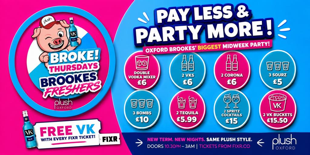BROKE THURSDAYS - Oxford Brookes Fresher Special