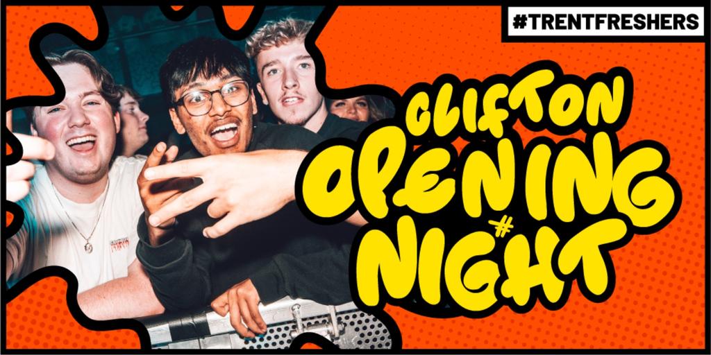 #TrentFreshers - Opening Night (Clifton)
