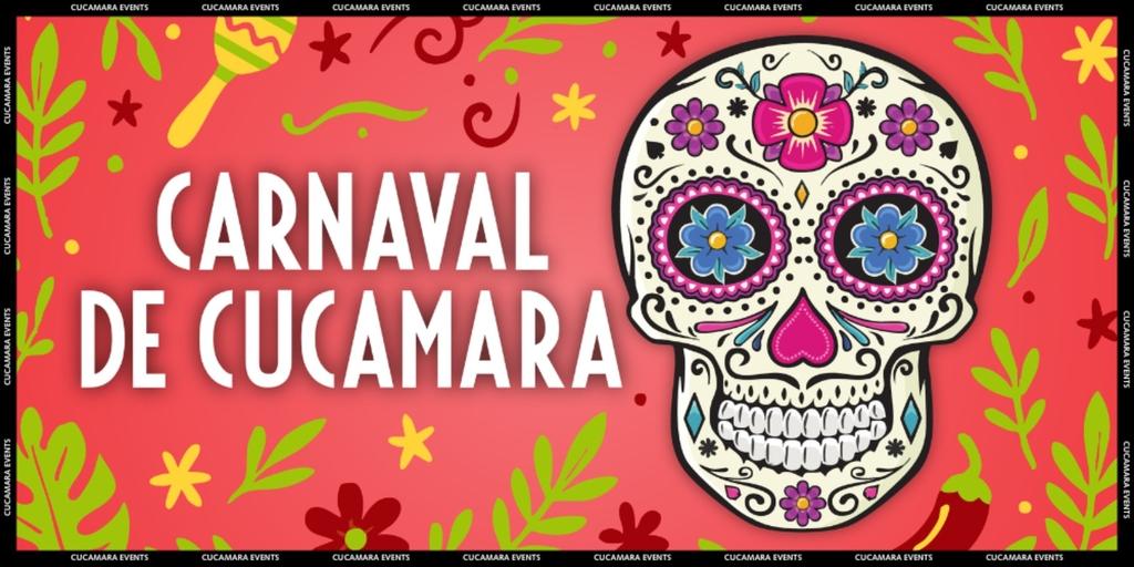 CARNAVAL DE CUCAMARA - FREE ENTRY - 10-3