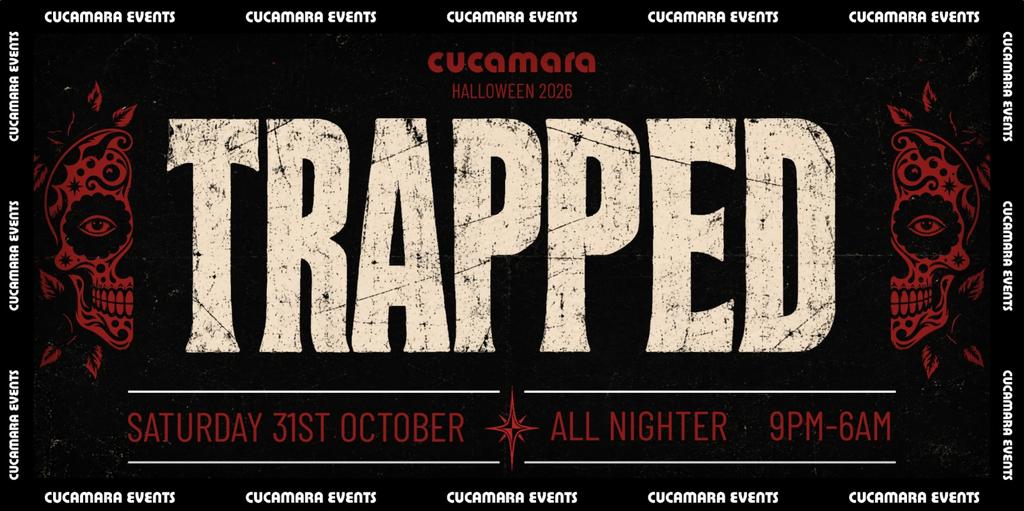 TRAPPED - HALLOWEEN ALL NIGHTER - 9-LATE