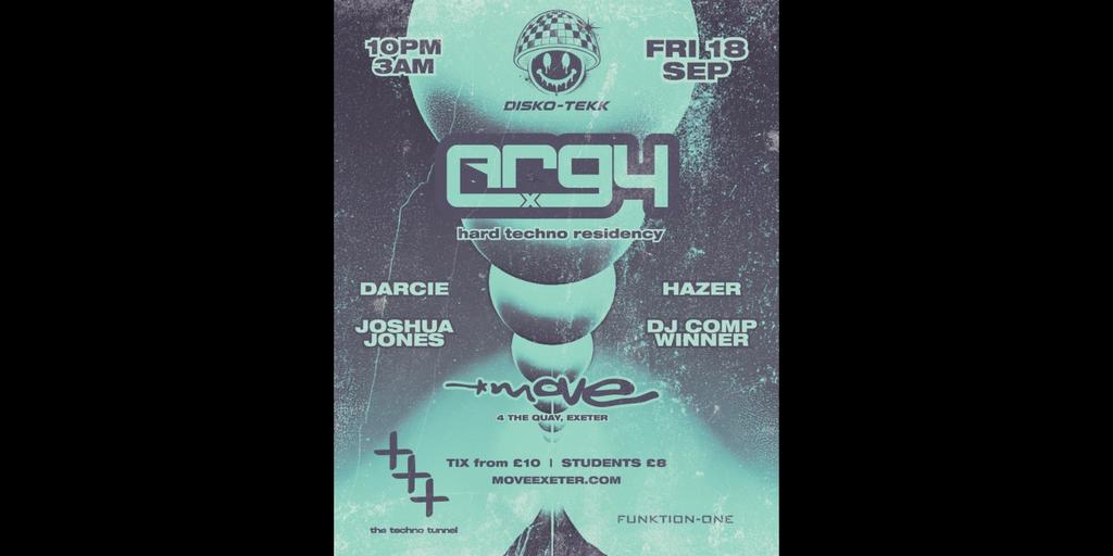 DISKO-TEKK | ARGY X + more | 18.09.26 | Move Exeter