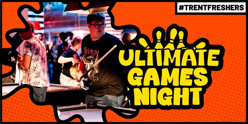 #TrentFreshers - Ultimate Games Night
