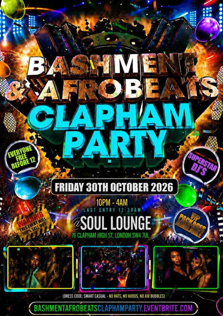 Bashment & Afrobeats Clapham Party Free Before 12AM