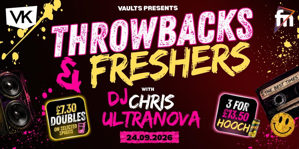 THROWBACKS & FRESHERS