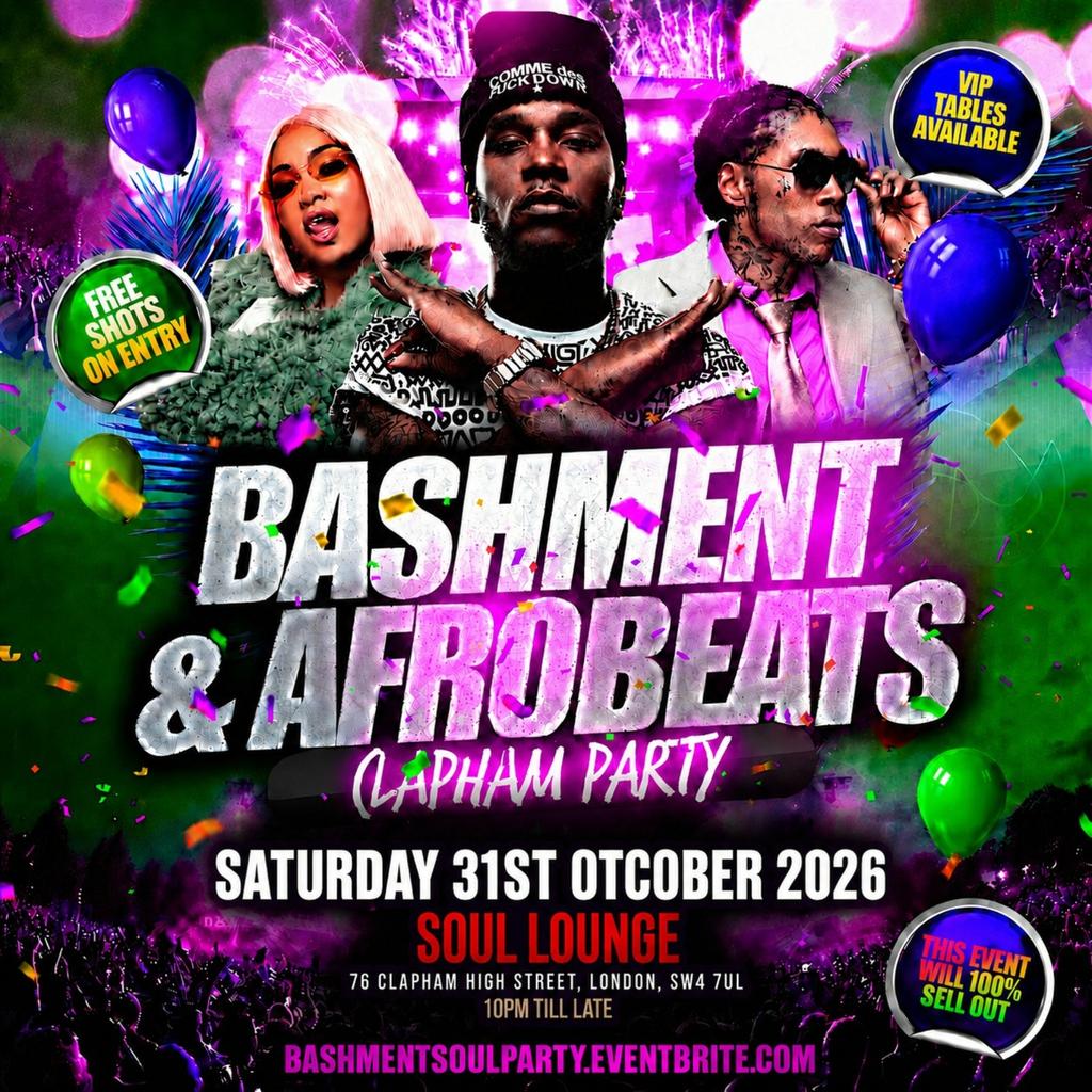 Bashment & Afrobeats Clapham Party Free Before 12AM