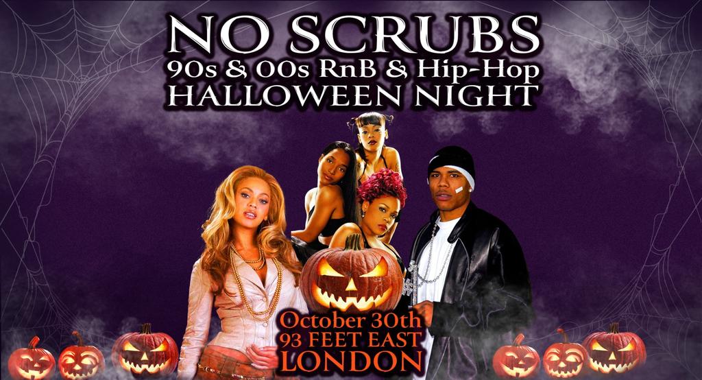 No Scrubs: 90s & 00s R&B & Hip-Hop Halloween Party (London)