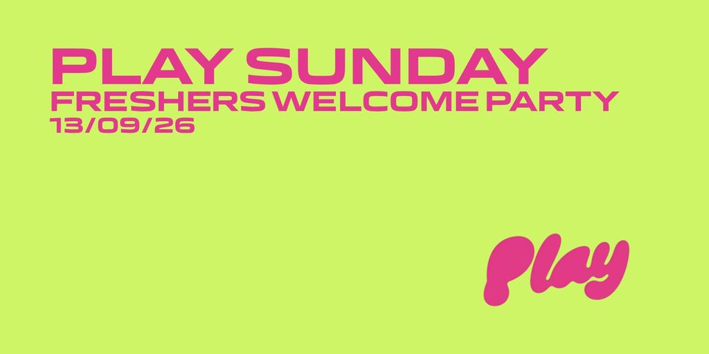 FRESHERS 2026: WELCOME PARTY SUNDAY | 13.09.26