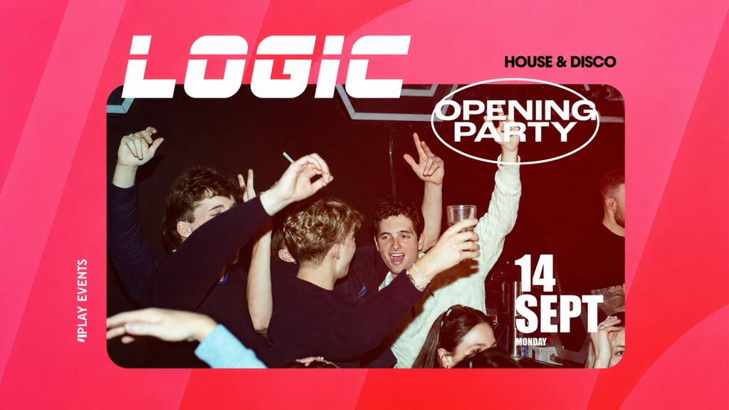 LOGIC: Opening Party
