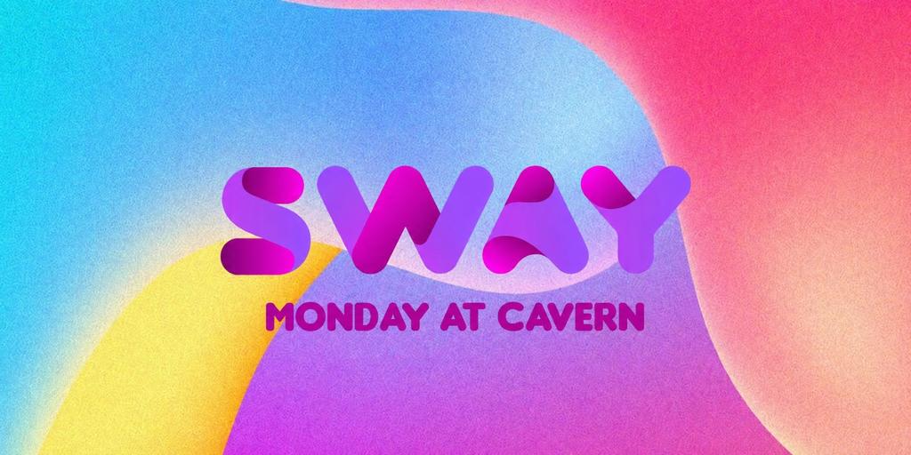 SWAY -  Cavern Monday
