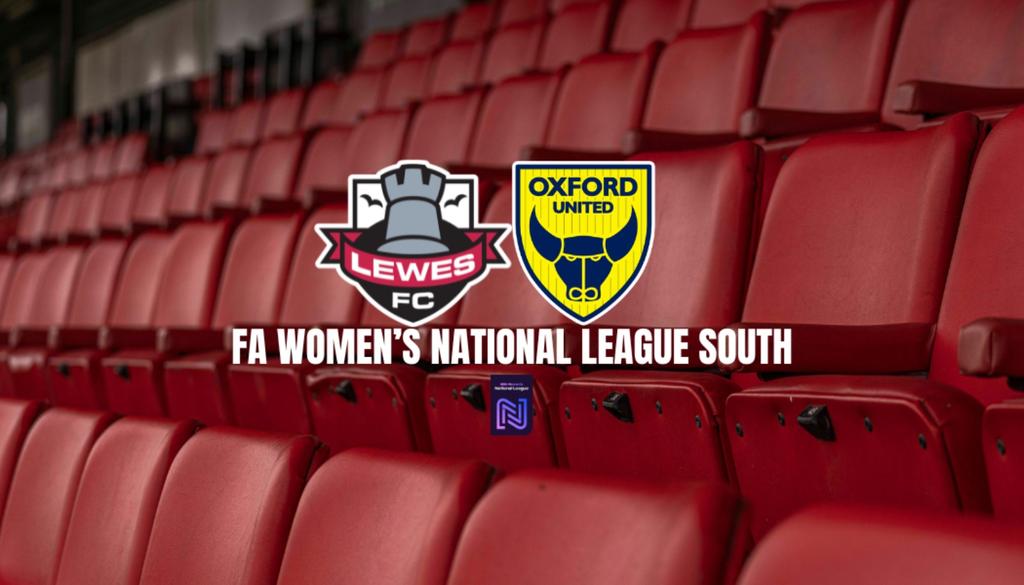 Lewes FC V Oxford United FC
