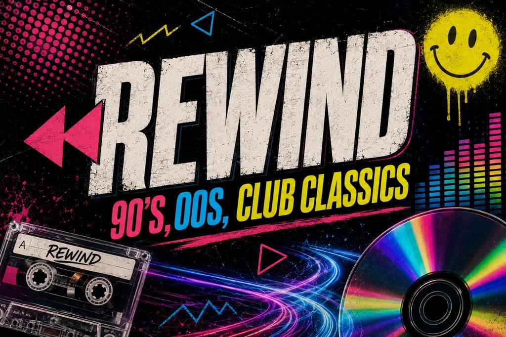 REWIND: 90's, 00's Club Classics
