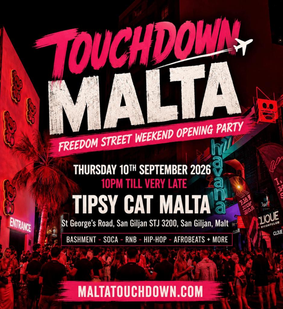TOUCHDOWN MALTA - FREEDOM STREET WEEKEND OPENING PARTY