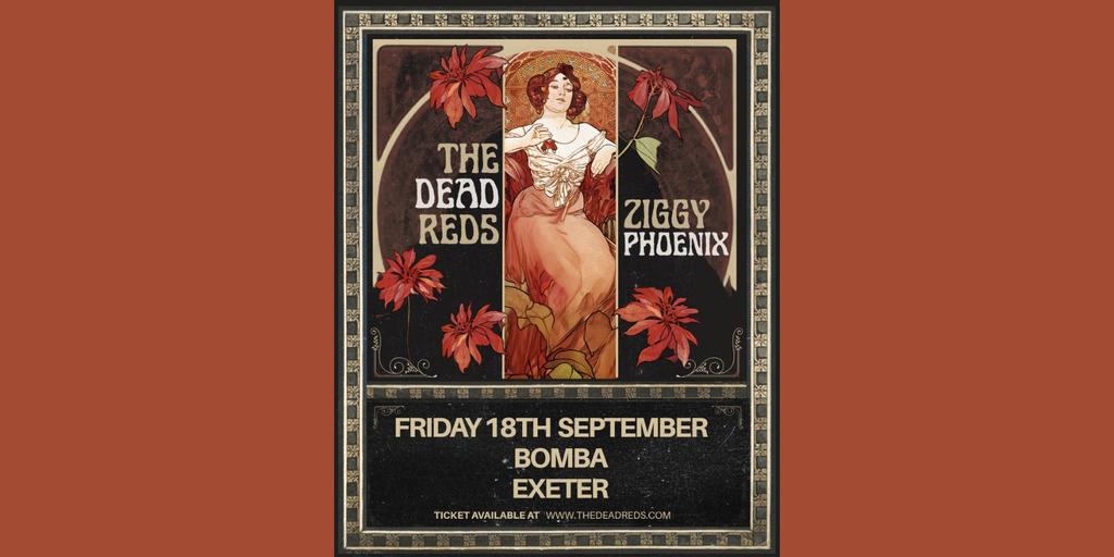 The Dead Reds + Ziggy Phoenix + support | 18.09.26 | Exeter