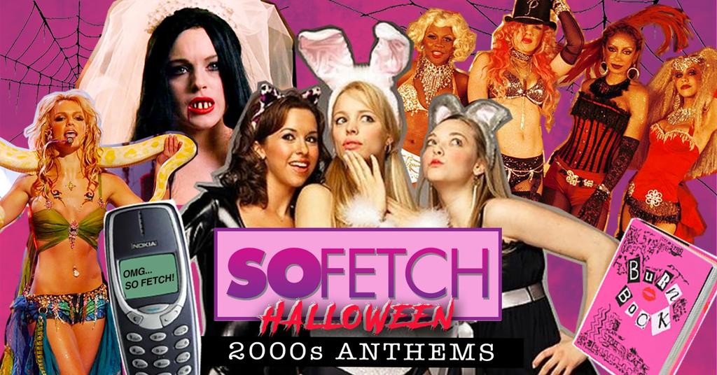 So Fetch - 2000s Halloween Party (Cardiff)
