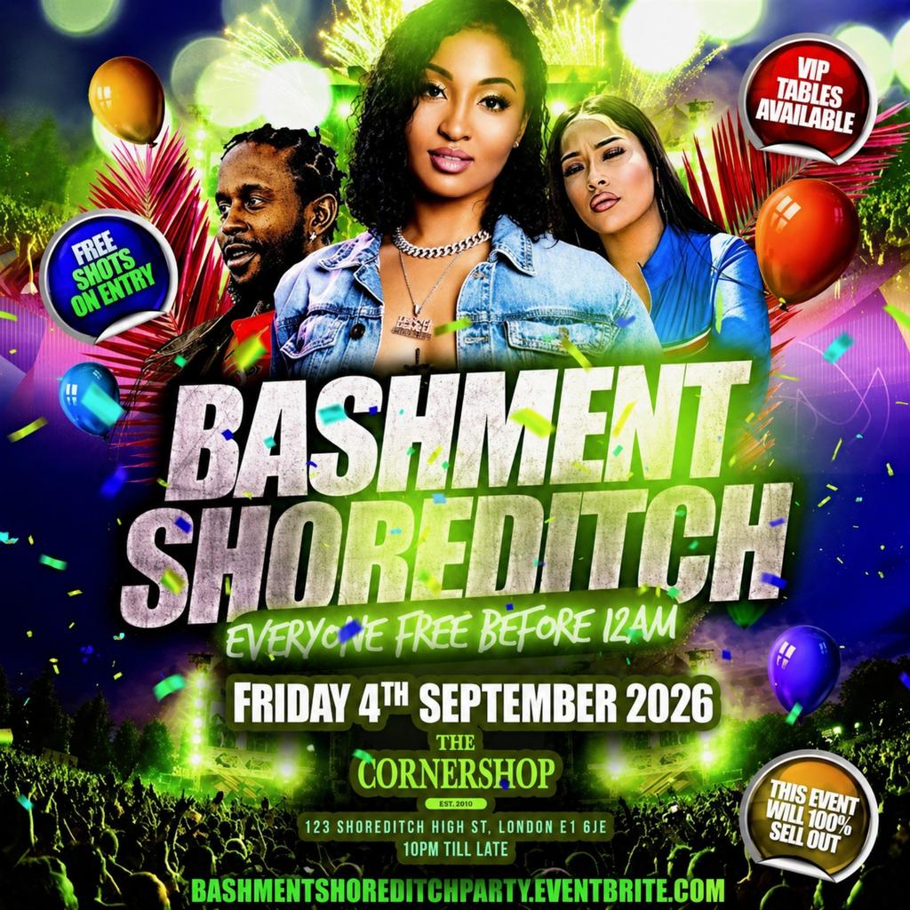 Bashment Shoreditch Party - Free Before Midnight