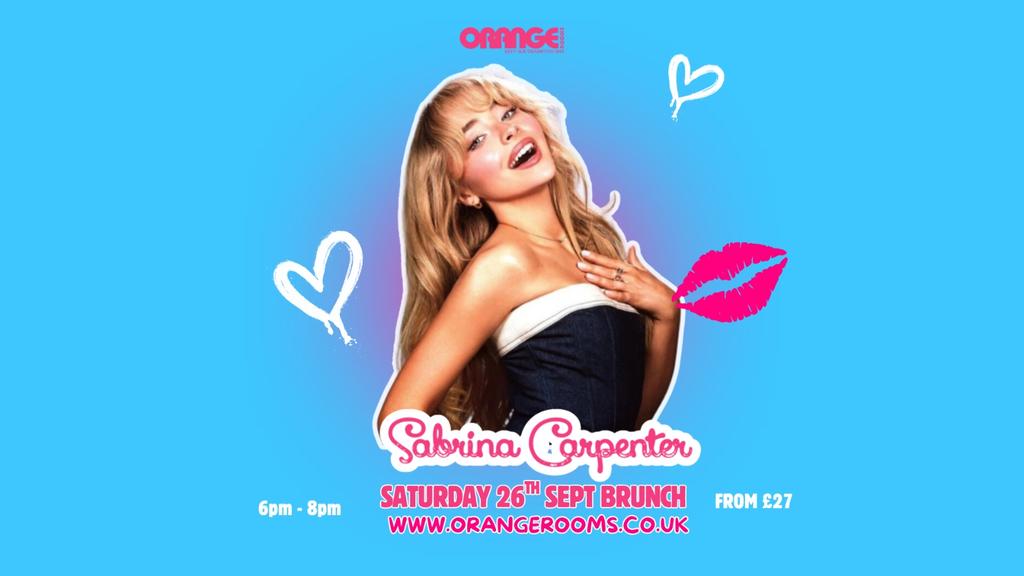 Sabrina Carpenter Brunch 6pm-8pm