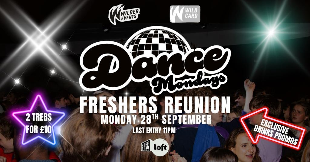 DANCE Presents: Freshers Reunion🕺🍻🪩