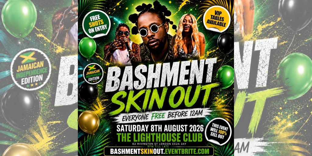 Bashment Skin Out - Everyone Free Before 12AM