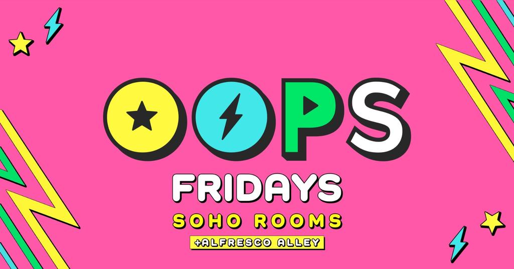 💖 ✨ OOPS FRIDAYS ✨💖 FRESHERS WEEK @ SOHO ROOMS | 2000+ STUDENTS | NEWCASTLE UNI FRESHERS TOUR | NIGHT FIVE