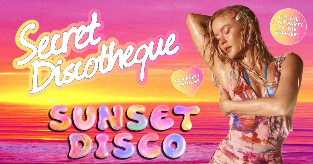 Secret Discotheque: Sunset Disco 🌅🧡