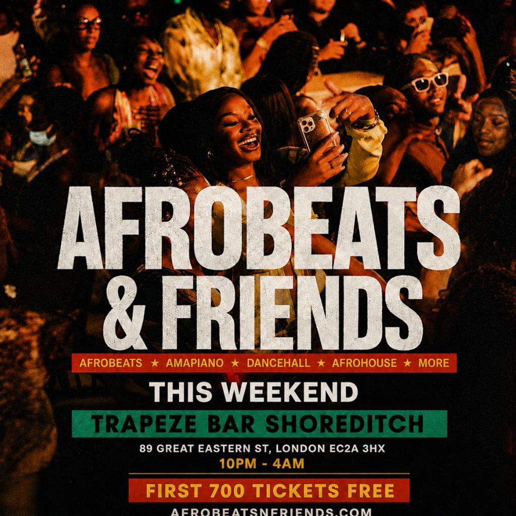 AFROBEATS & FRIENDS - Afrobeats, Amapiano & Bashment in Shoreditch