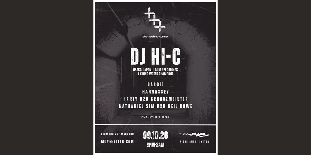 The Techno Tunnel | DJ HI-C (Japan) + more | 09.10.26 | Move Exeter