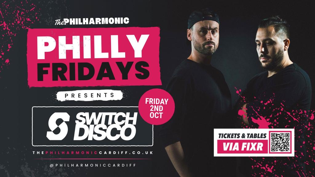 Philly Fridays Presents: Switch Disco