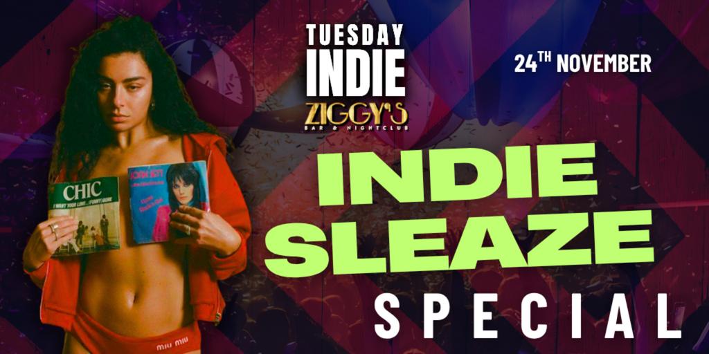 Tuesday Indie at Ziggys INDIE SLEAZE SPECIAL