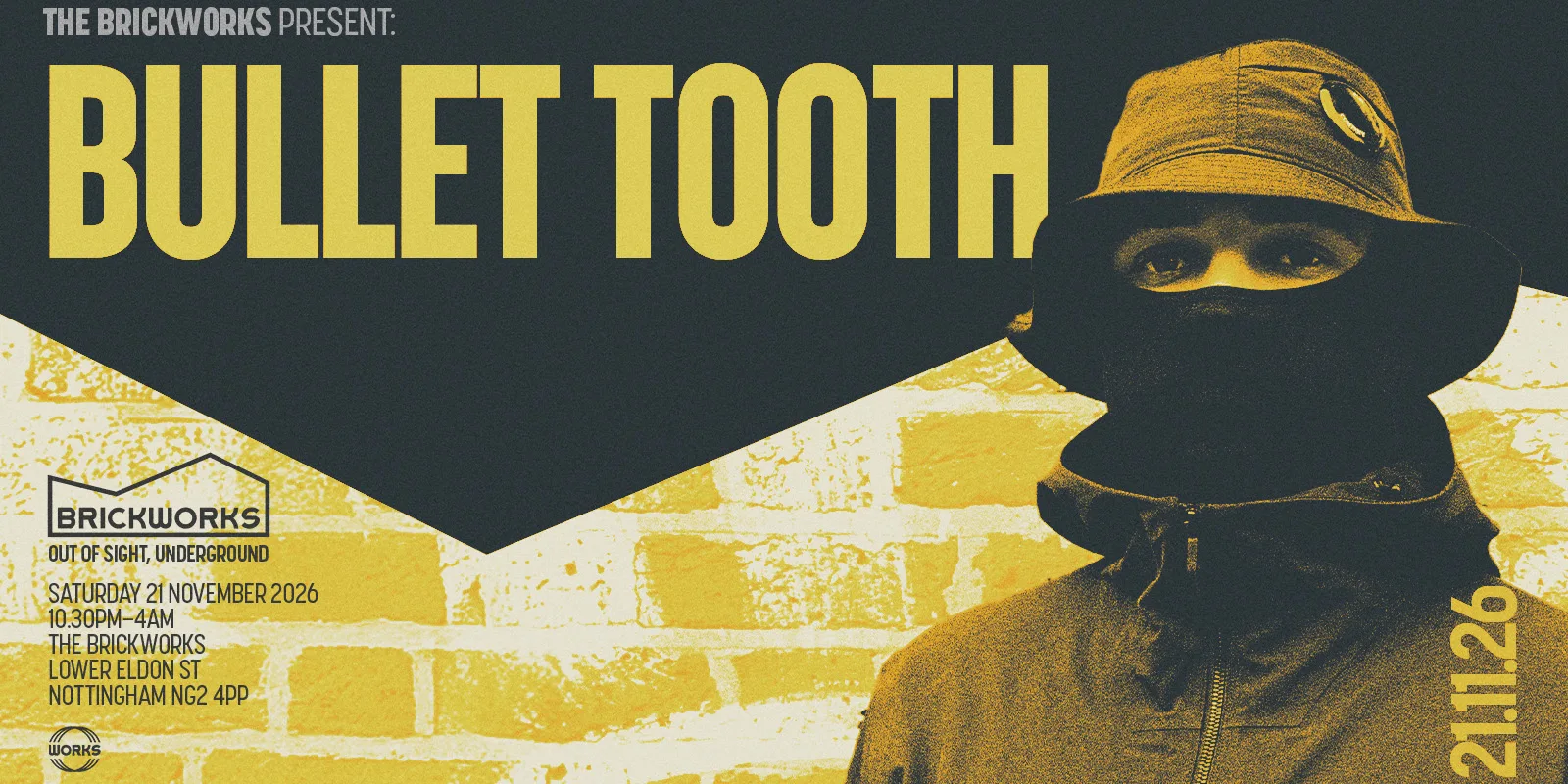 The Brickworks: BULLET TOOTH + more