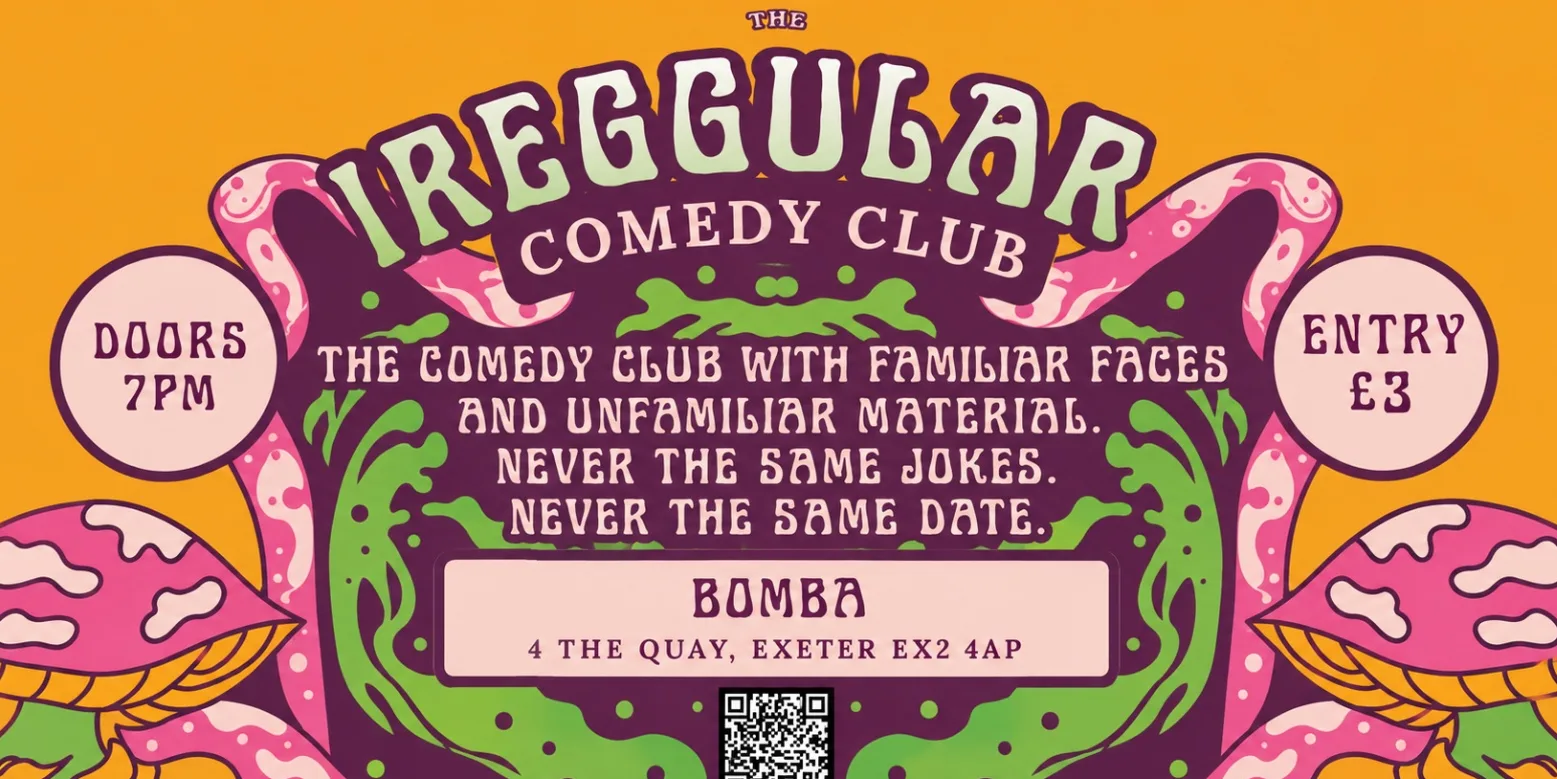 The Irregular Comedy Club | 28.09.26 | Exeter