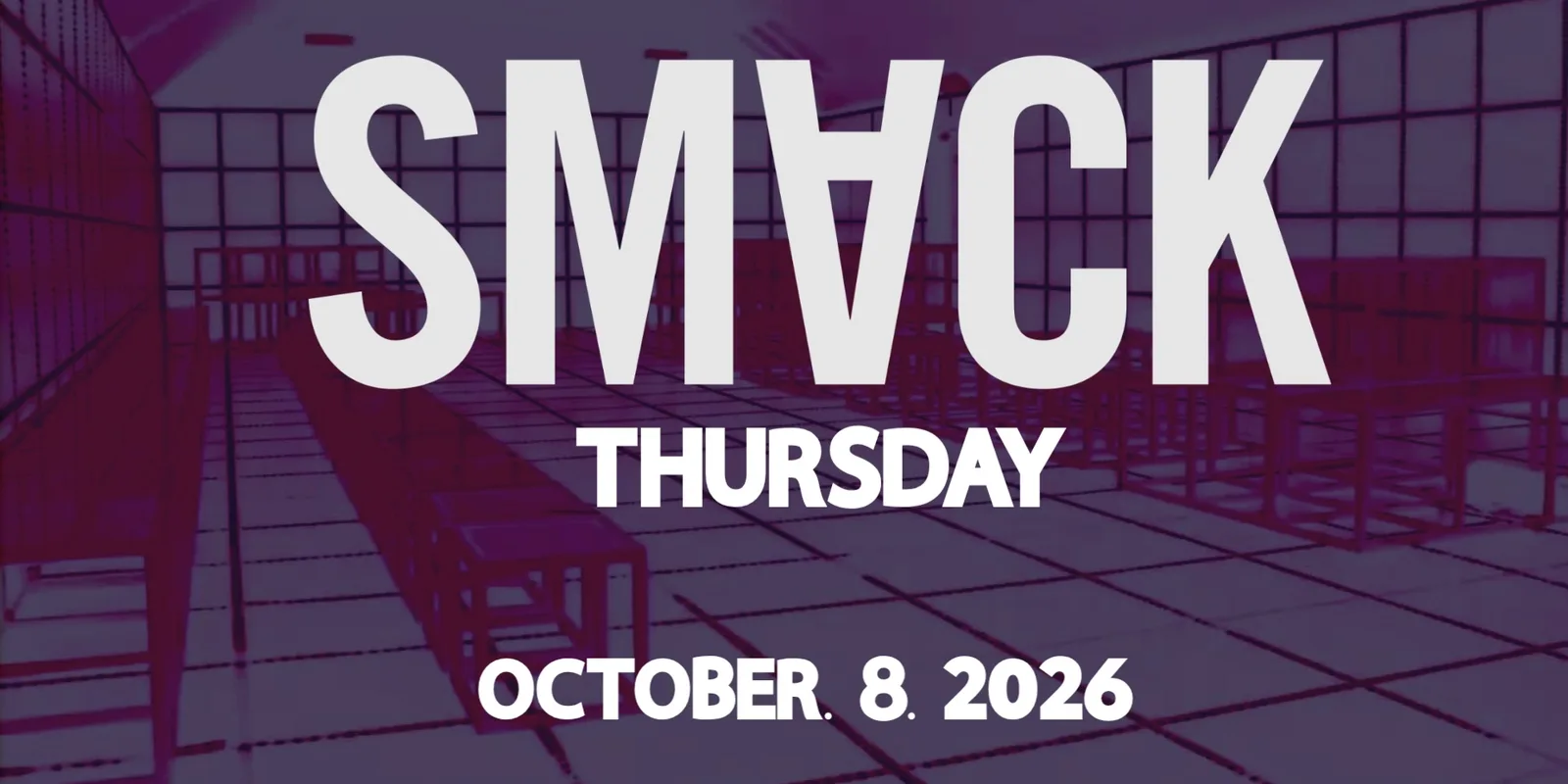 SMACK THURSDAY