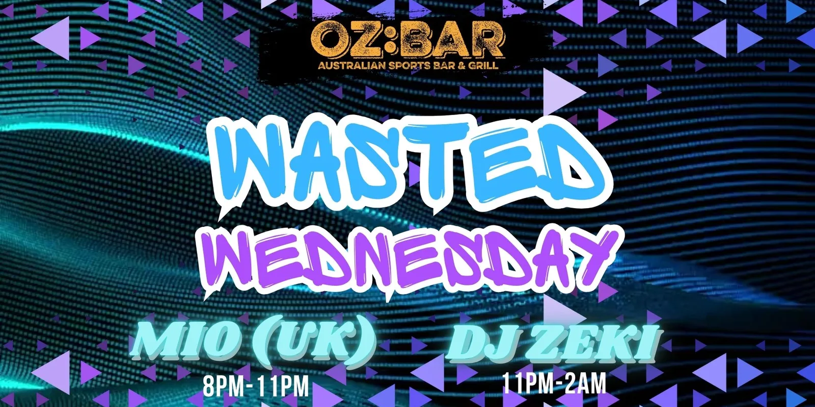WASTED Wednesdays | OZ:BAR