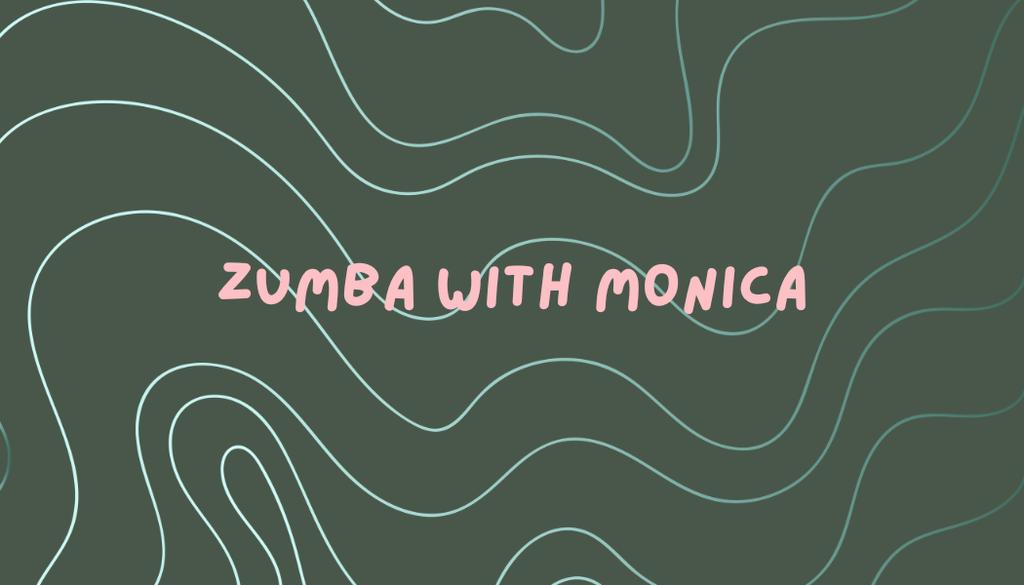 Zumba with Monica
