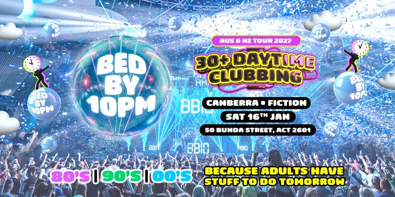 Bed By 10pm - Canberra