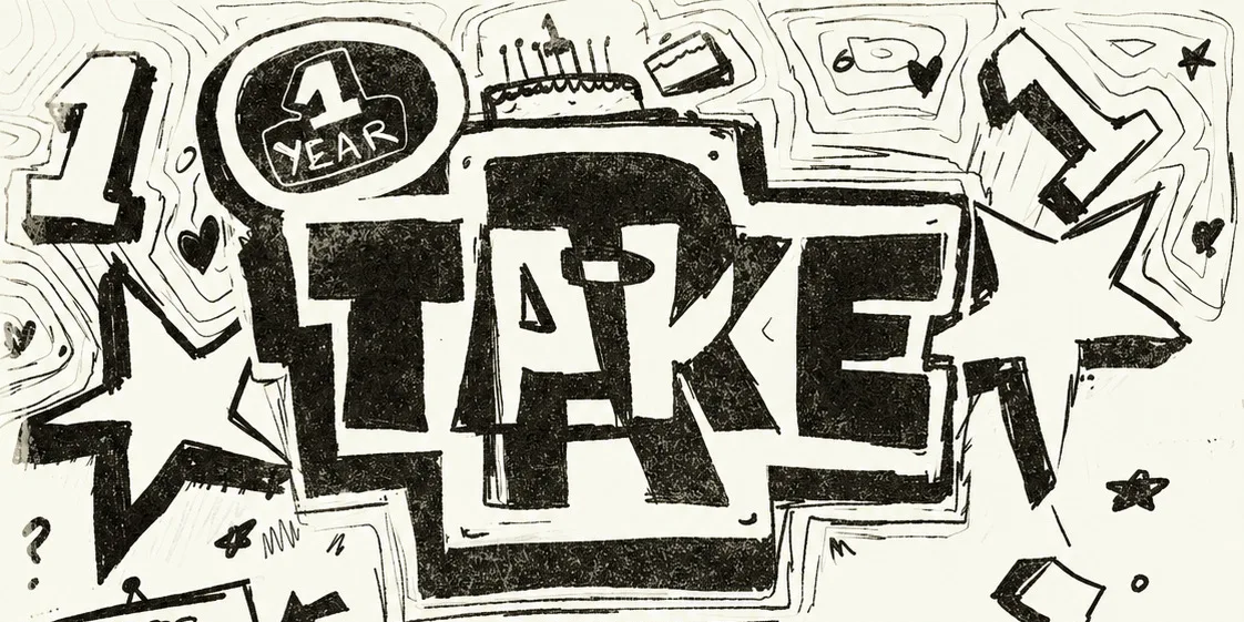TAKE R, 1 YEAR ANNIVERSARY