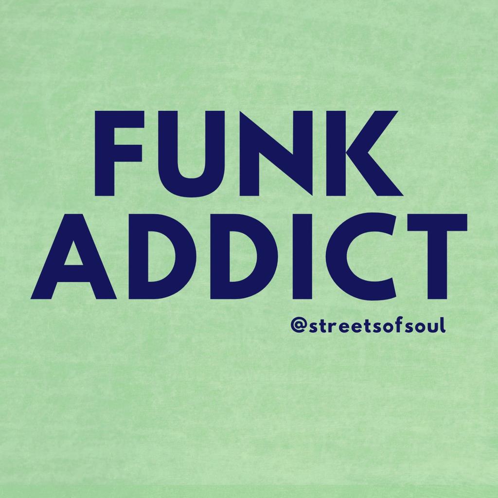 FUNK ADDICT