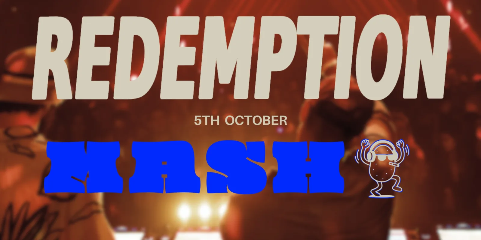 REDEMPTION x MASH presents SPECIAL GUEST